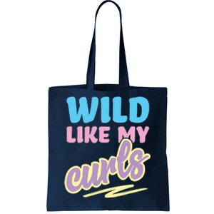 Wild Like My Curls Cute Curly Haired For Women Girls Tote Bag