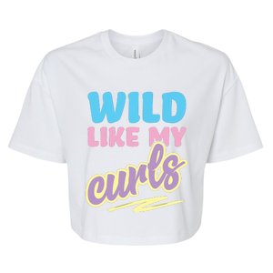 Wild Like My Curls Cute Curly Haired For Women Girls Bella+Canvas Jersey Crop Tee