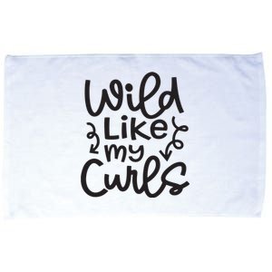 Wild Like My Curls Cute Natural Curly Hair Funny Microfiber Hand Towel