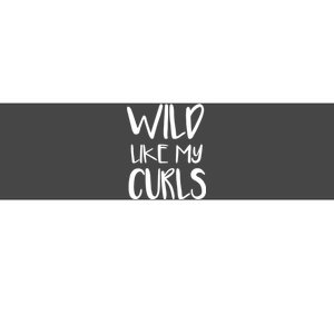 Wild Like My Curls Cute Curly Hair Design Bumper Sticker