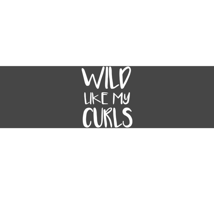 Wild Like My Curls Cute Curly Hair Design Bumper Sticker