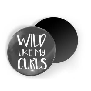 Wild Like My Curls Cute Curly Hair Design Magnet