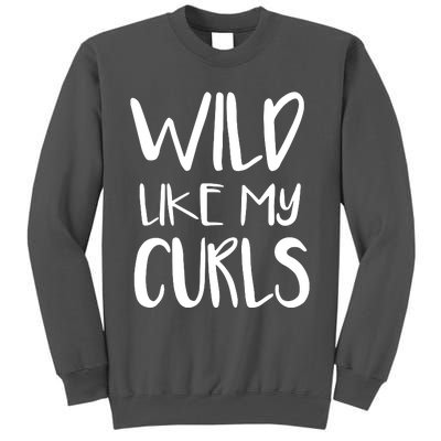 Wild Like My Curls Cute Curly Hair Design Tall Sweatshirt