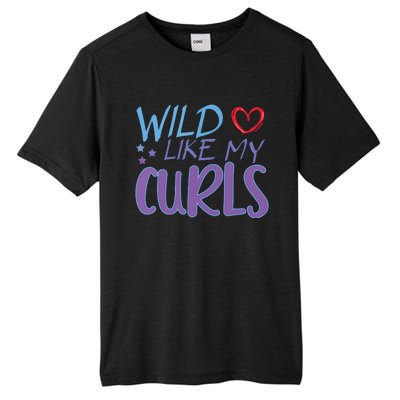 Wild Like My Curls Funny Curly Haired Girl Tall Fusion ChromaSoft Performance T-Shirt