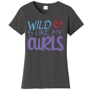 Wild Like My Curls Funny Curly Haired Girl Women's T-Shirt