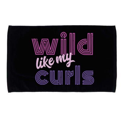 Wild Like My Curls Funny Cute Curly Haired People Quote Microfiber Hand Towel