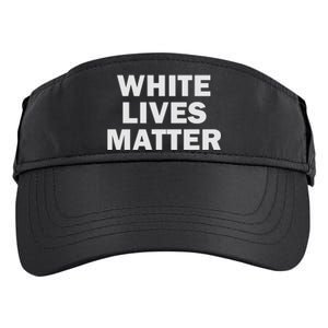 White Lives Matter All Lives Matter Black White Color Adult Drive Performance Visor