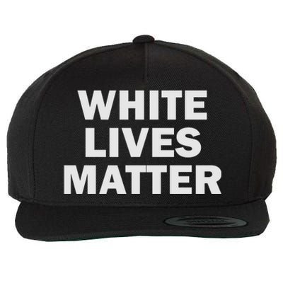 White Lives Matter All Lives Matter Black White Color Wool Snapback Cap