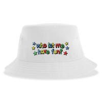 Who Let Me Have Fun Sustainable Bucket Hat
