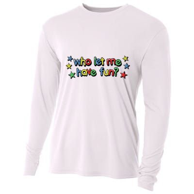 Who Let Me Have Fun Cooling Performance Long Sleeve Crew