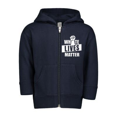 White Lives Matter Civil Rights Equality Toddler Zip Fleece Hoodie