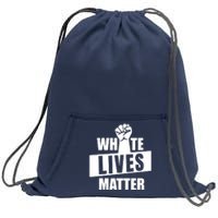 White Lives Matter Civil Rights Equality Sweatshirt Cinch Pack Bag