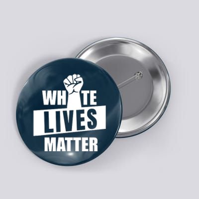 White Lives Matter Civil Rights Equality Button