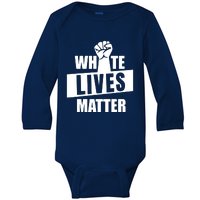 White Lives Matter Civil Rights Equality Baby Long Sleeve Bodysuit