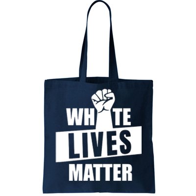 White Lives Matter Civil Rights Equality Tote Bag