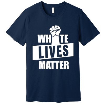 White Lives Matter Civil Rights Equality Premium T-Shirt