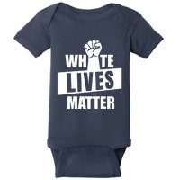 White Lives Matter Civil Rights Equality Baby Bodysuit