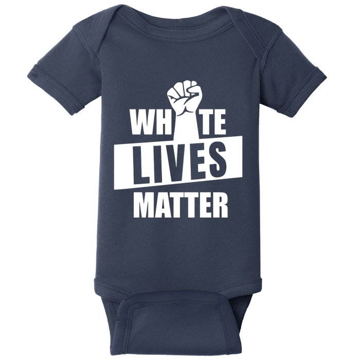 White Lives Matter Civil Rights Equality Baby Bodysuit