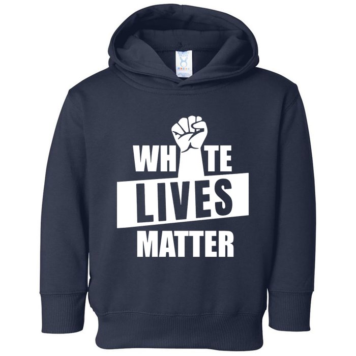 White Lives Matter Civil Rights Equality Toddler Hoodie