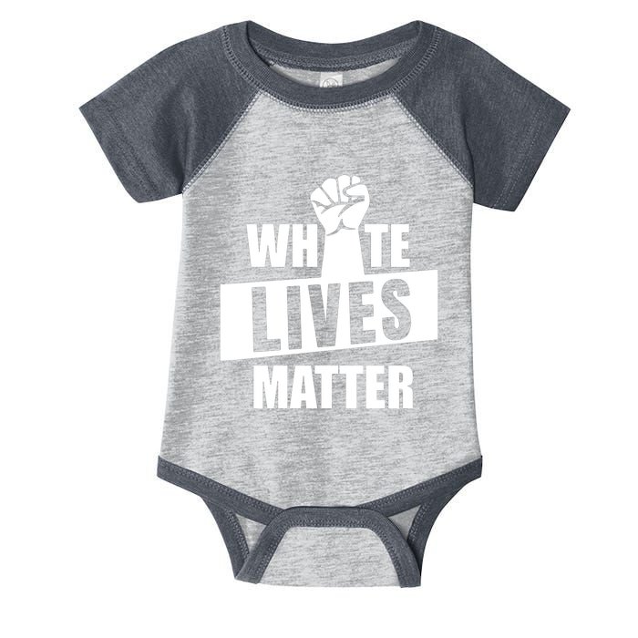 White Lives Matter Civil Rights Equality Infant Baby Jersey Bodysuit