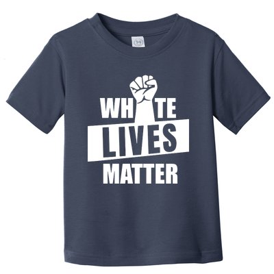 White Lives Matter Civil Rights Equality Toddler T-Shirt