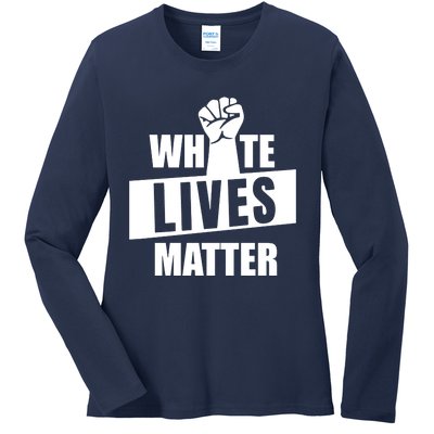 White Lives Matter Civil Rights Equality Ladies Long Sleeve Shirt