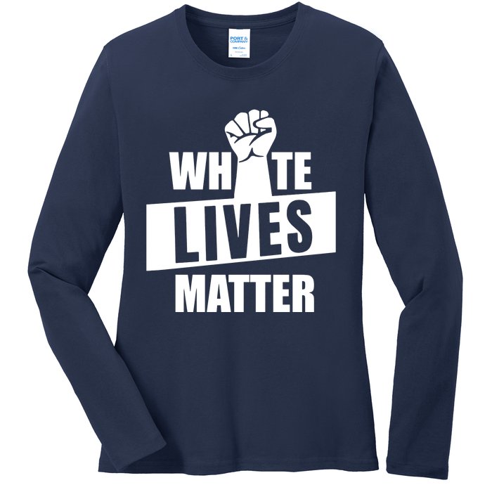 White Lives Matter Civil Rights Equality Ladies Long Sleeve Shirt