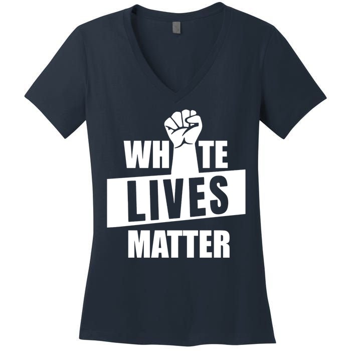 White Lives Matter Civil Rights Equality Women's V-Neck T-Shirt