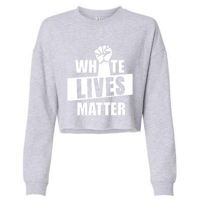 White Lives Matter Civil Rights Equality Cropped Pullover Crew