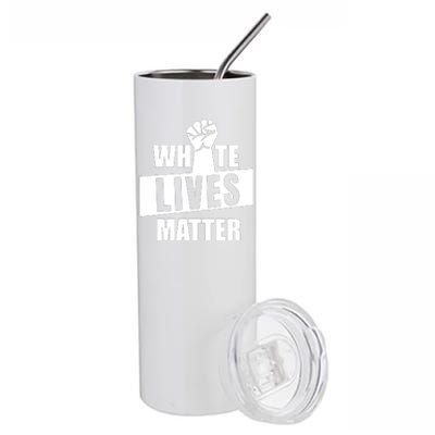 White Lives Matter Civil Rights Equality Stainless Steel Tumbler