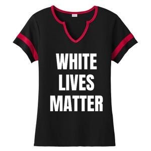 White Lives Matter Ladies Halftime Notch Neck Tee