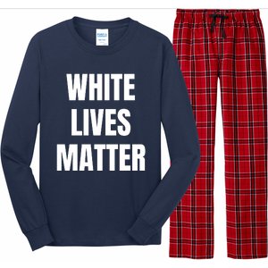 White Lives Matter Long Sleeve Pajama Set