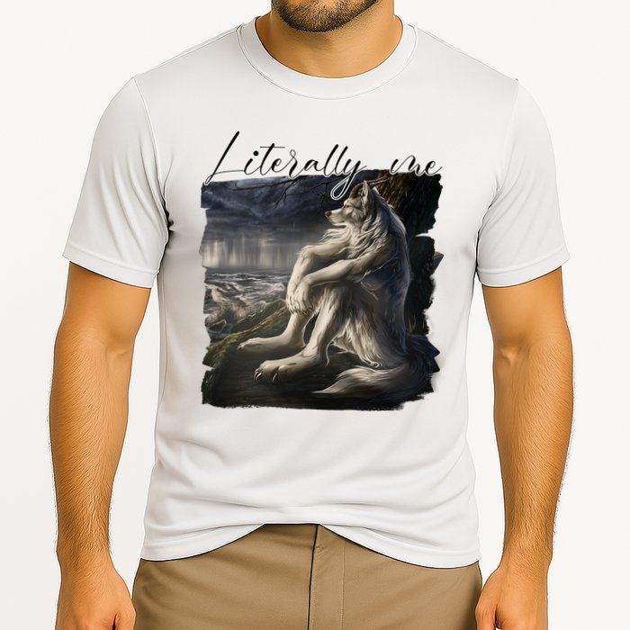 Wolf Literally Me Funny Meme Cooling Performance Crew T-Shirt