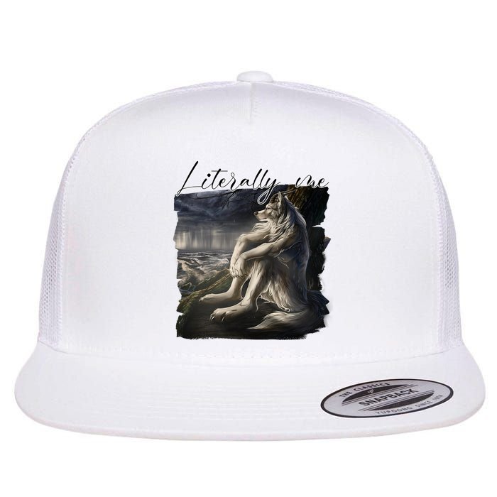 Wolf Literally Me Funny Meme Flat Bill Trucker Hat