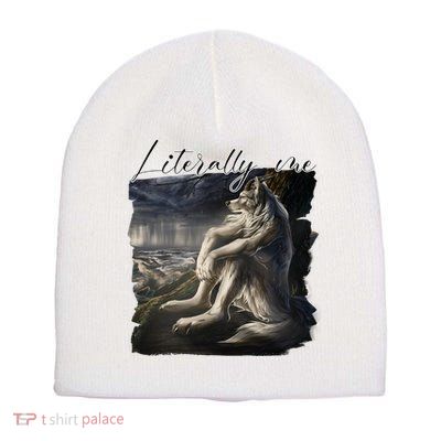 Wolf Literally Me Funny Meme Short Acrylic Beanie