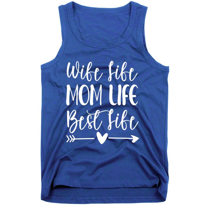 Wife Life Mom Life Best Life Great Gift Wife Mom Boss Mom Life Funny Gift Tank Top