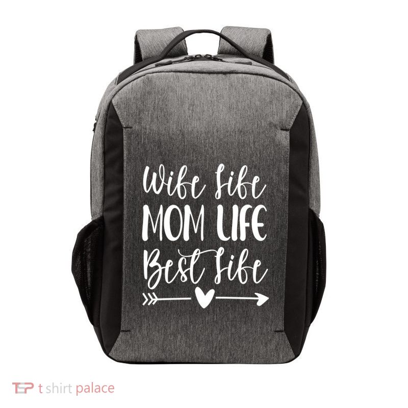 Wife Life Mom Life Best Life Great Gift Wife Mom Boss Mom Life Funny Gift Vector Backpack
