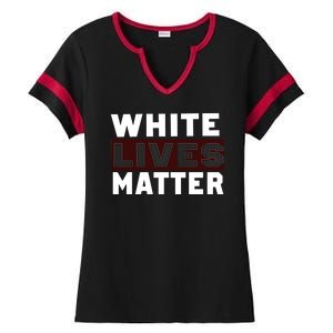 White Lives Matter Ladies Halftime Notch Neck Tee