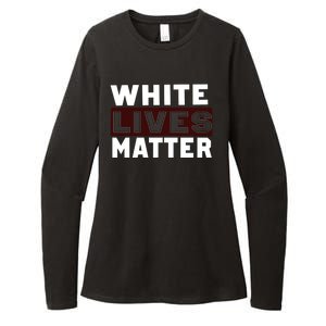 White Lives Matter Womens CVC Long Sleeve Shirt