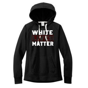 White Lives Matter Women's Fleece Hoodie