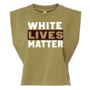 White Lives Matter Garment-Dyed Women's Muscle Tee