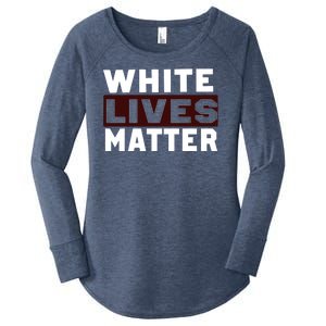 White Lives Matter Women's Perfect Tri Tunic Long Sleeve Shirt