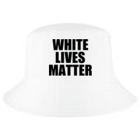 White Lives Matter Cool Comfort Performance Bucket Hat