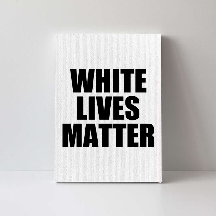 White Lives Matter Canvas