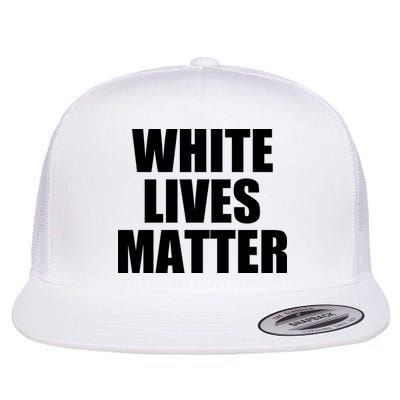 White Lives Matter Flatbill Hat