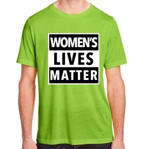 Wo's Lives Matter Meaningful Gift Adult ChromaSoft Performance T-Shirt