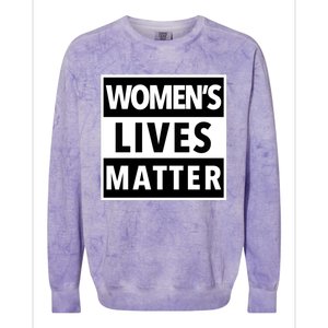 Wo's Lives Matter Meaningful Gift Colorblast Crewneck Sweatshirt