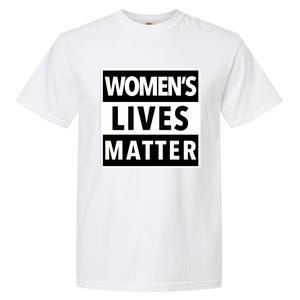 Wo's Lives Matter Meaningful Gift Garment-Dyed Heavyweight T-Shirt