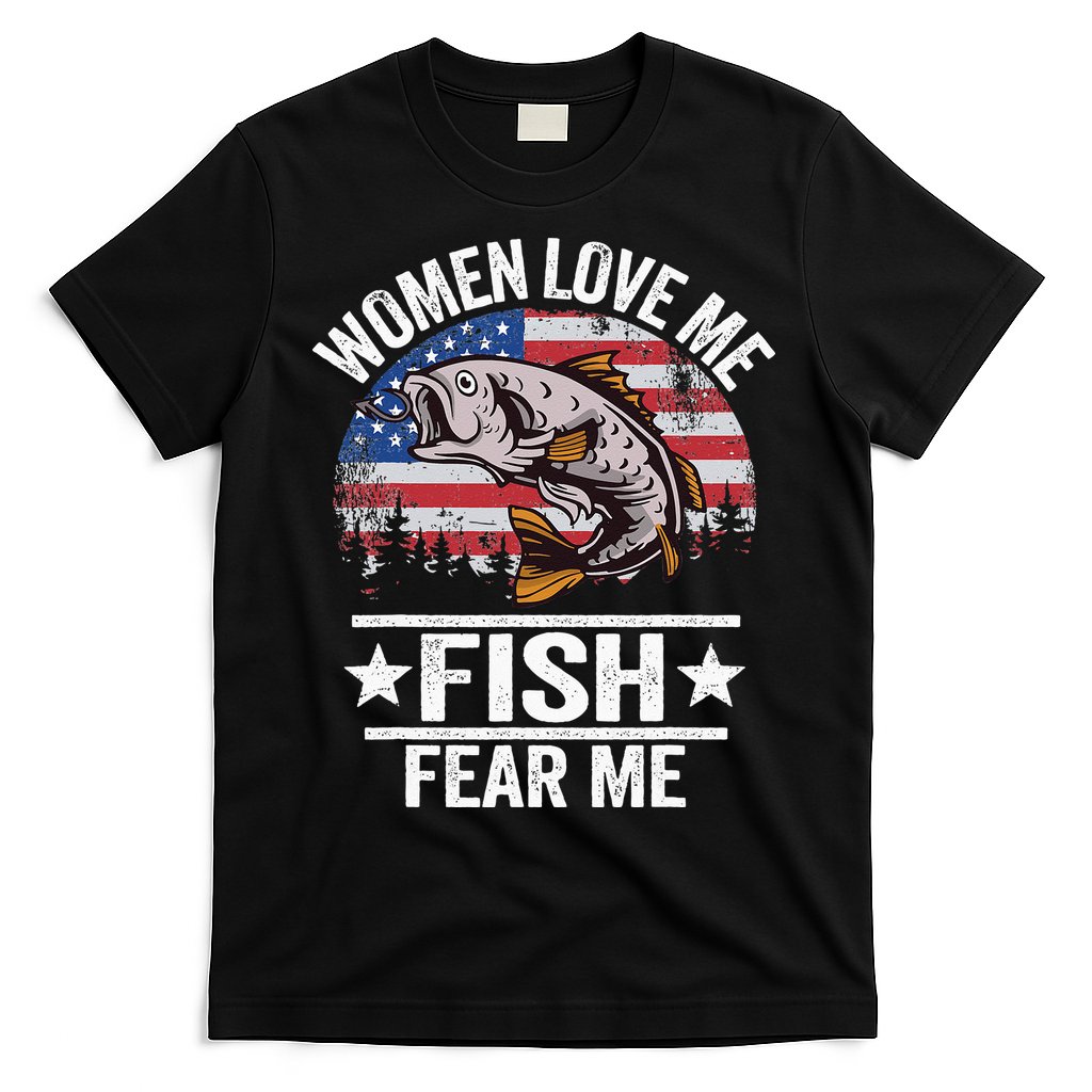 Women Love Me Fish Fear Me Men Vintage Funny Bass Fishing T-Shirt