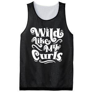 Wild Like My Curls For Curlyhaired And Adults Funny Gift Mesh Reversible Basketball Jersey Tank